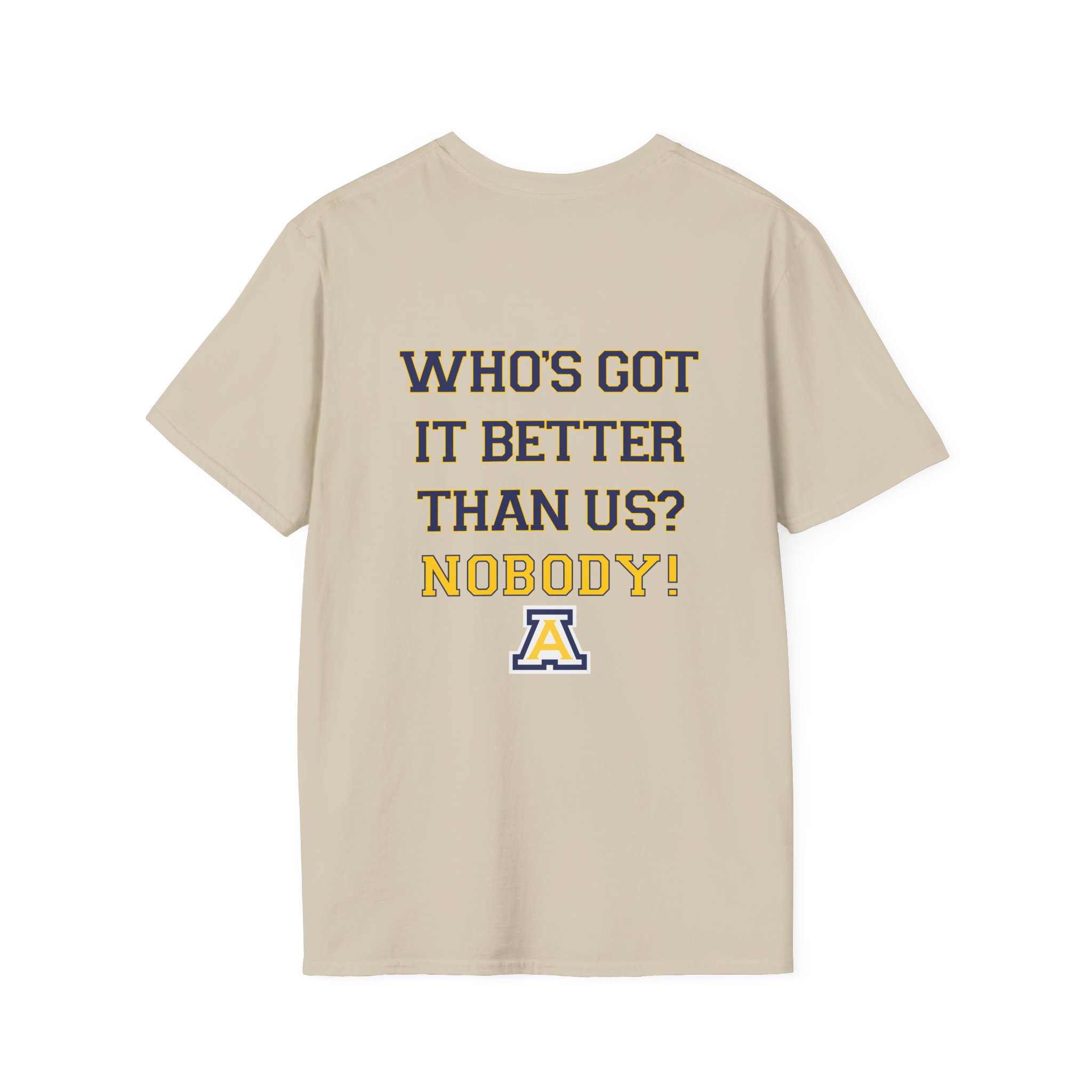Anaheim High - Seal-Crest Logo Whos Got it Better Than Us? Nobody! Gildan Unisex Softstyle Front & Back T-Shirt - Image 11