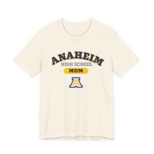 Anaheim High - Anaheim HS MOM Bella+Canvas Women's T-Shirt