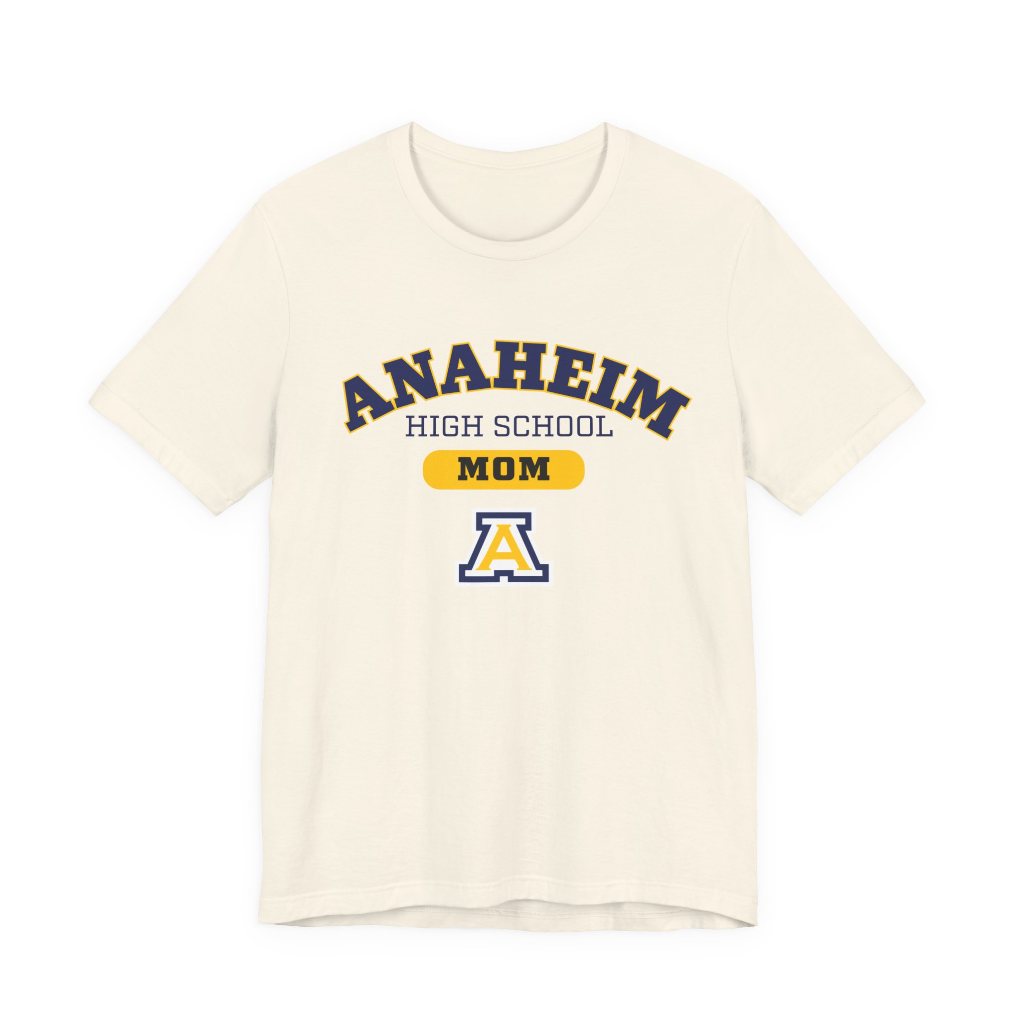 Anaheim High - Anaheim HS MOM Bella+Canvas Women's T-Shirt