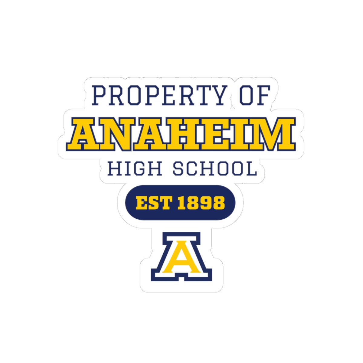 Anaheim High - Property of Anaheim Stickers